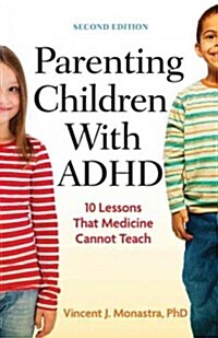 [중고] Parenting Children with ADHD: 10 Lessons That Medicine Cannot Teach (Paperback, 2)