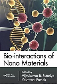 Biointeractions of Nanomaterials (Hardcover)