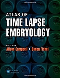 Atlas of Time Lapse Embryology (Paperback)