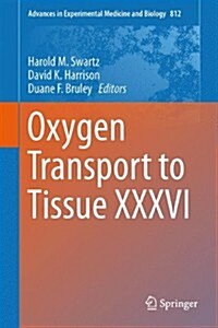 Oxygen Transport to Tissue XXXVI (Hardcover, 2014)