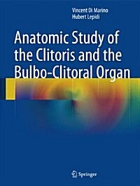 Anatomic Study of the Clitoris and the Bulbo-clitoral Organ (Hardcover)