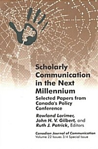 Scholarly Communication in the Next Millennium (Paperback)