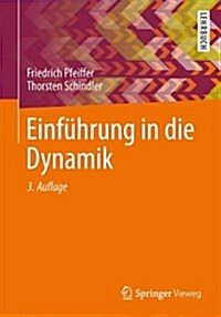 Einf?rung in Die Dynamik (Paperback, 3, 3. Aufl. 2014)