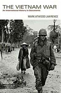 The Vietnam War: An International History in Documents (Paperback)