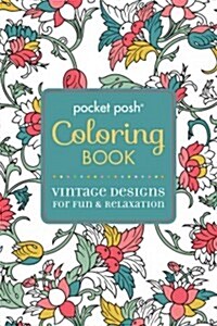 Pocket Posh Coloring Book: Vintage Designs for Fun & Relaxation (Paperback)