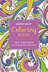 Pocket Posh Coloring Book: Art Therapy for Fun & Relaxation (Paperback)