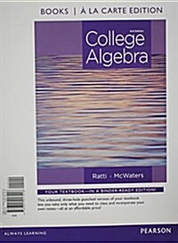 College Algebra, Books a la Carte Edition Plus New Mylab Math with Pearson Etext -- Access Card Package (Paperback, 3)