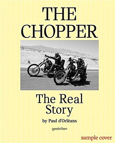 The Chopper: The Real Story (Hardcover)