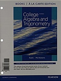 College Algebra and Trigonometry, Books a la Carte Edition (Loose Leaf, 3)