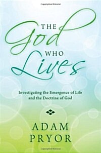 The God Who Lives (Paperback)