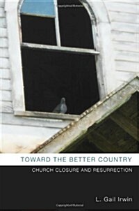 Toward the Better Country (Paperback)