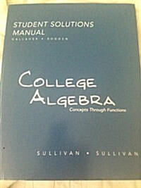 Students Solutions Manual College Algebra: Concepts Through Functions (Paperback, 3, Revised)