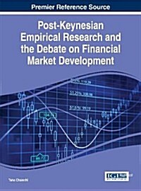 Post-Keynesian Empirical Research and the Debate on Financial Market Development (Hardcover)