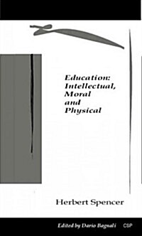 Education : Intellectual, Moral and Physical (Hardcover)