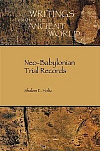 Neo-Babylonian Trial Records (Paperback)