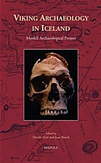 Viking Archaeology in Iceland: Mosfell Archaeological Project (Paperback)