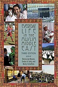 Everyday Life in the Muslim Middle East (Paperback, 3)