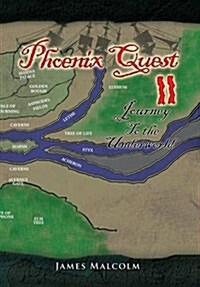 Phoenix Quest 2 Journey to the Underworld: Journey to the Underworld (Hardcover)