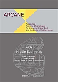 Associated Regional Chronologies for the Ancient Near East and the Eastern Mediterranean: Middle Euphrates (Paperback)