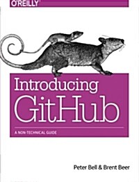 Introducing Github: A Non-Technical Guide (Paperback)
