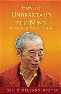 How to Understand the Mind : The Nature and Power of the Mind (Paperback, 4 Rev ed)