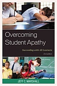 Overcoming Student Apathy: Succeeding with All Learners (Hardcover, 2)