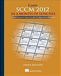 Learn System Center Configuration Manager in a Month of Lunches (Paperback)