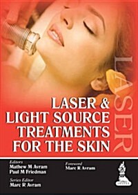 Laser and Light Source Treatments for the Skin (Hardcover)
