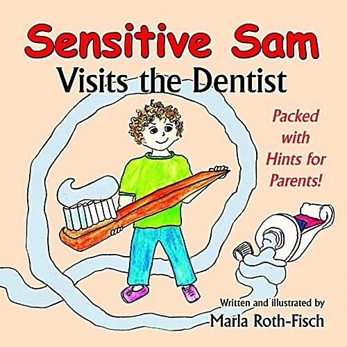 Sensitive Sam Visits the Dentist (Paperback)