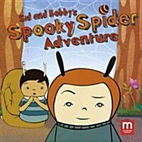 Sid & Bobbys Scary Spider Adventure (Hardcover)