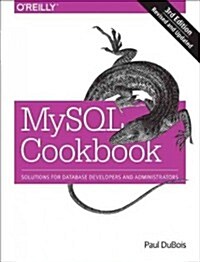 MySQL Cookbook: Solutions for Database Developers and Administrators (Paperback, 3)