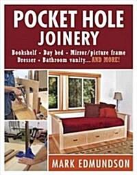 Pocket Hole Joinery (Paperback)