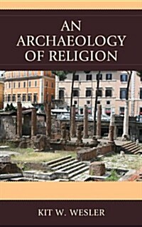 An Archaeology of Religion (Paperback)