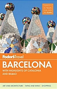 Fodors Barcelona: With Highlights of Catalonia [With Map] (Paperback, 5)