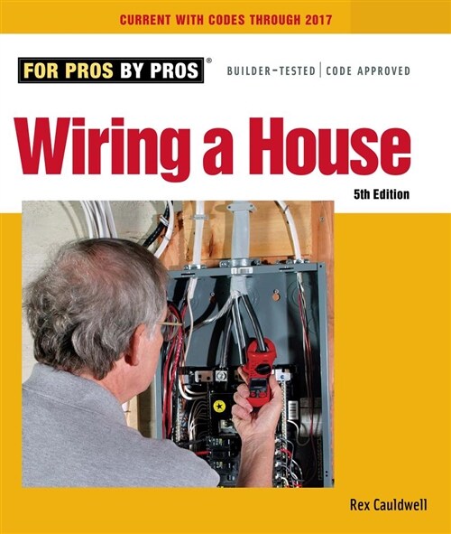 Wiring a House: 5th Edition (Paperback, 5)