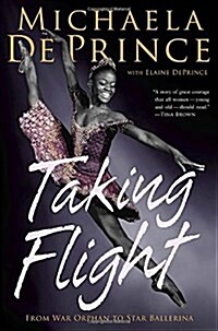 [중고] Taking Flight: From War Orphan to Star Ballerina (Hardcover)