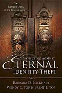 Protecting Against Eternal Identity Theft (Paperback)