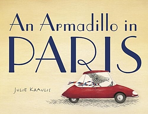[중고] An Armadillo in Paris (Hardcover)