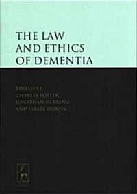 The Law and Ethics of Dementia (Hardcover)