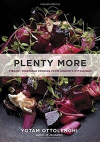 Plenty more : vibrant vegetable cooking from London's Ottolenghi