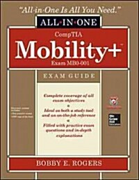 Comptia Mobility+ Certification All-In-One Exam Guide (Exam Mb0-001) (Hardcover)