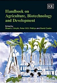 Handbook on Agriculture, Biotechnology and Development (Hardcover)