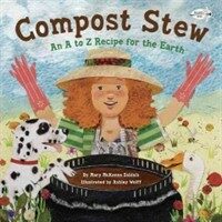 Compost Stew: An A to Z Recipe for the Earth (Paperback) - An a to Z Recipe for the Earth