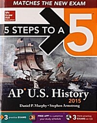 5 Steps to a 5 AP Us History , 2015 Edition [With CDROM] (Paperback, 6)