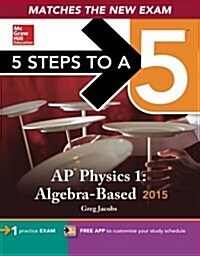 [중고] 5 Steps to a 5 AP Physics 1: Algebra-Based (Paperback, 2015)