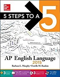 5 Steps to a 5 AP English Language , 2015 Edition [With CDROM] (Paperback, 6)