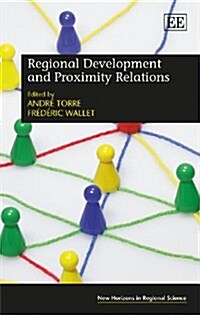 Regional Development and Proximity Relations (Hardcover)