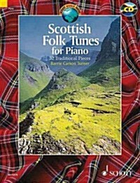 Scottish Folk Tunes for Piano : 32 Traditional Pieces (Undefined)