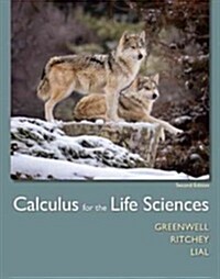 Calculus for the Life Sciences Plus Mylab Math with Pearson Etext -- Access Card Package [With Access Code] (Hardcover, 2)