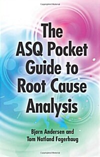 ASQ Pocket Guide to Root Cause Analysis (Paperback, POC, Spiral)